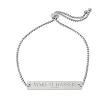 Load image into Gallery viewer, Engraved 'Make It Happen' Bar Bracelet