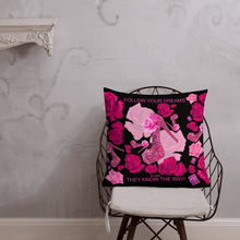 Load image into Gallery viewer, Premium Pillow 'Follow your dreams'