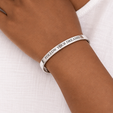 Load image into Gallery viewer, Engraved 'Follow Your Dreams' Cuff Bracelet - 2 colors