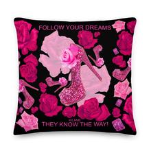 Load image into Gallery viewer, Premium Pillow 'Follow your dreams'
