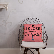 Load image into Gallery viewer, Pillow 'I close deals in heels'