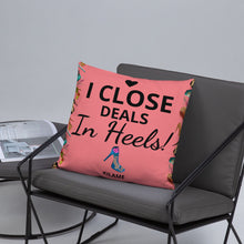 Load image into Gallery viewer, Pillow 'I close deals in heels'