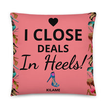 Load image into Gallery viewer, Pillow 'I close deals in heels'