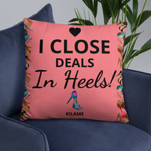 Load image into Gallery viewer, Pillow 'I close deals in heels'