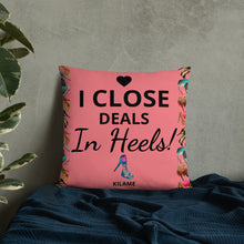 Load image into Gallery viewer, Pillow 'I close deals in heels'