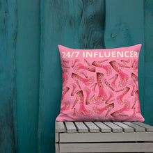 Load image into Gallery viewer, Pillow '24/7 Influencer'