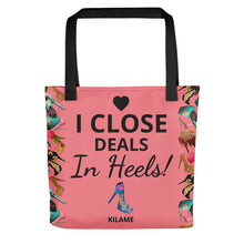 Load image into Gallery viewer, Tote bag Nis 'I close deals in heels'