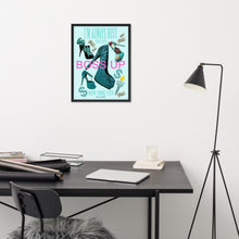 Load image into Gallery viewer, Framed poster 18'×24' 'Boss Up'