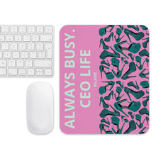 Load image into Gallery viewer, Mouse pad 'Always busy'