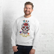 Load image into Gallery viewer, Unisex Sweatshirt Koilm 'Viva la vida'