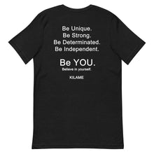 Load image into Gallery viewer, Short-Sleeve Unisex T-Shirt 'Be KILAME.'