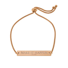 Load image into Gallery viewer, Engraved 'Make It Happen' Bar Bracelet
