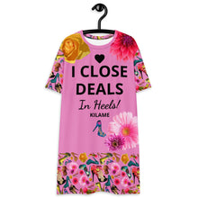 Load image into Gallery viewer, T-shirt dress Litch &#39;I close deals in heels&#39;
