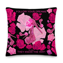 Load image into Gallery viewer, Premium Pillow &#39;Follow your dreams&#39;
