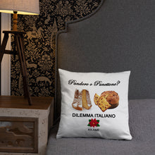 Load image into Gallery viewer, Pillow &#39;Pandoro o Panettone&#39;
