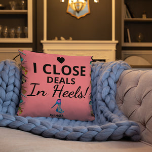 Pillow 'I close deals in heels'
