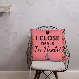 Pillow 'I close deals in heels'