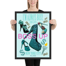 Load image into Gallery viewer, Framed poster 18&#39;×24&#39; &#39;Boss Up&#39;
