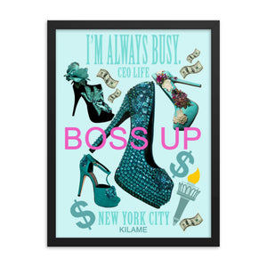 Framed poster 18'×24' 'Boss Up'