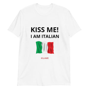 Short-Sleeve Unisex T-Shirt 'Kiss me I am Italian'